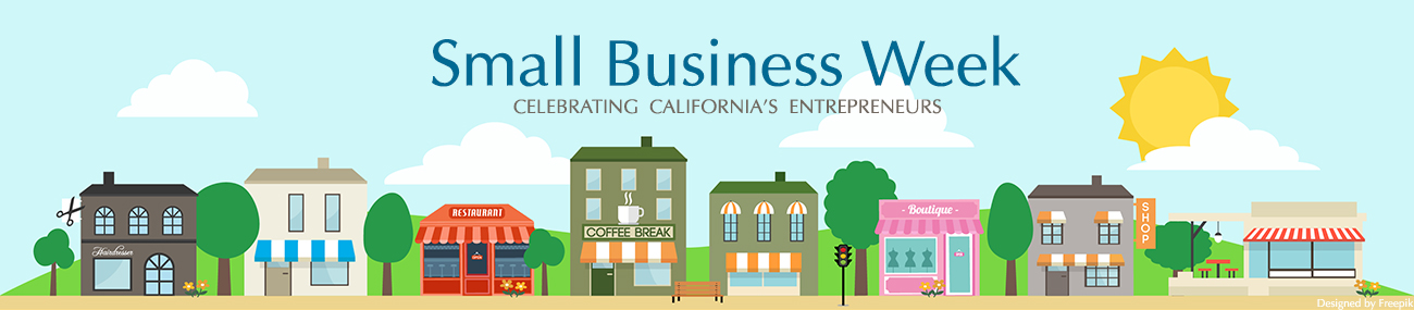 Small Business Week: Celebrating California’s Entrepreneurs