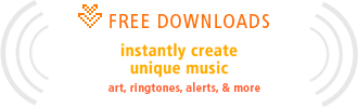 Free Downloads--instantly create 
unique music, art, ringtones, alerts, & more