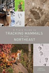 A field guide to tracking mammals in the Northeast