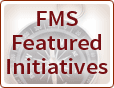 FMS Featured Initiatives