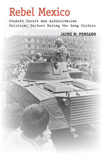 Cover of Rebel Mexico by Jaime M. Pensado 