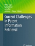 Current challenges in patent information retrieval