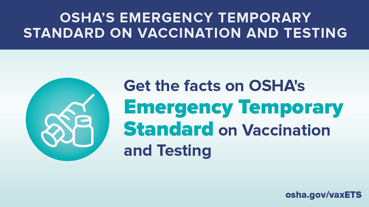 OSHA's emergency temporary standard on vaccination and testing. osha.gov/vaxETS