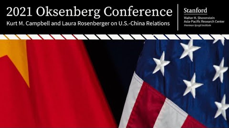 Kurt M. Campbell and Laura Rosenberger on U.S.-China Relations | 2021 Oksenberg Conference