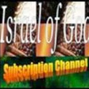 The Israel of God Subscription Channel